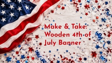 Make & Take: Wooden 4th of July Banner